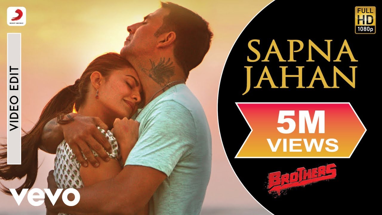 Sapna Jahan Video   BrothersAkshay Kumar JacquelineSonu Nigam Neeti MohanAjay Atul