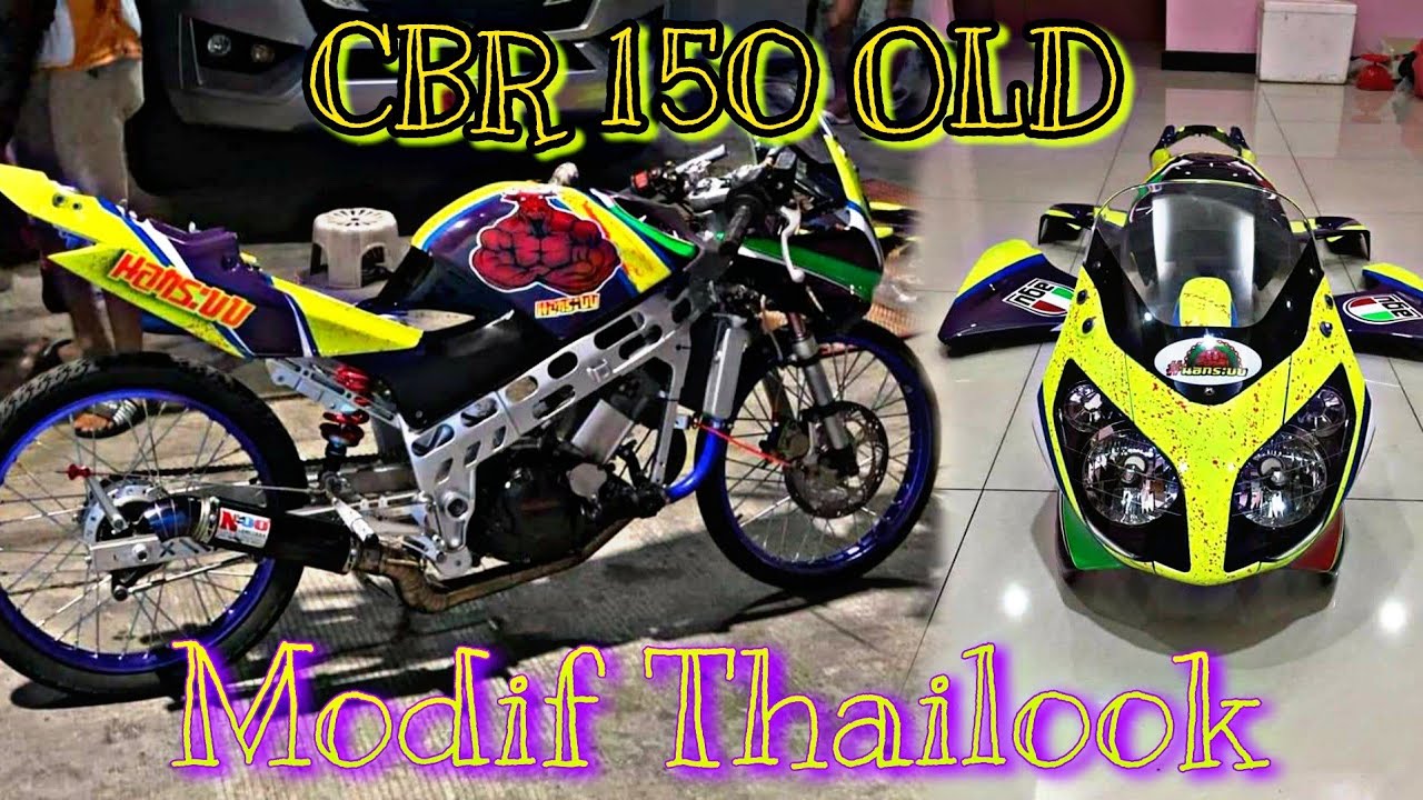 CBR 150 Old Modif Thailook Keren BrOo YouTube