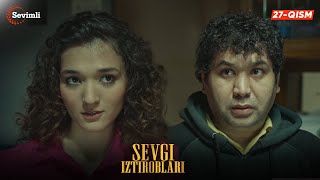 Sevgi iztiroblari 27-qism (milliy serial) | Севги изтироблари 27 (миллий сериал)