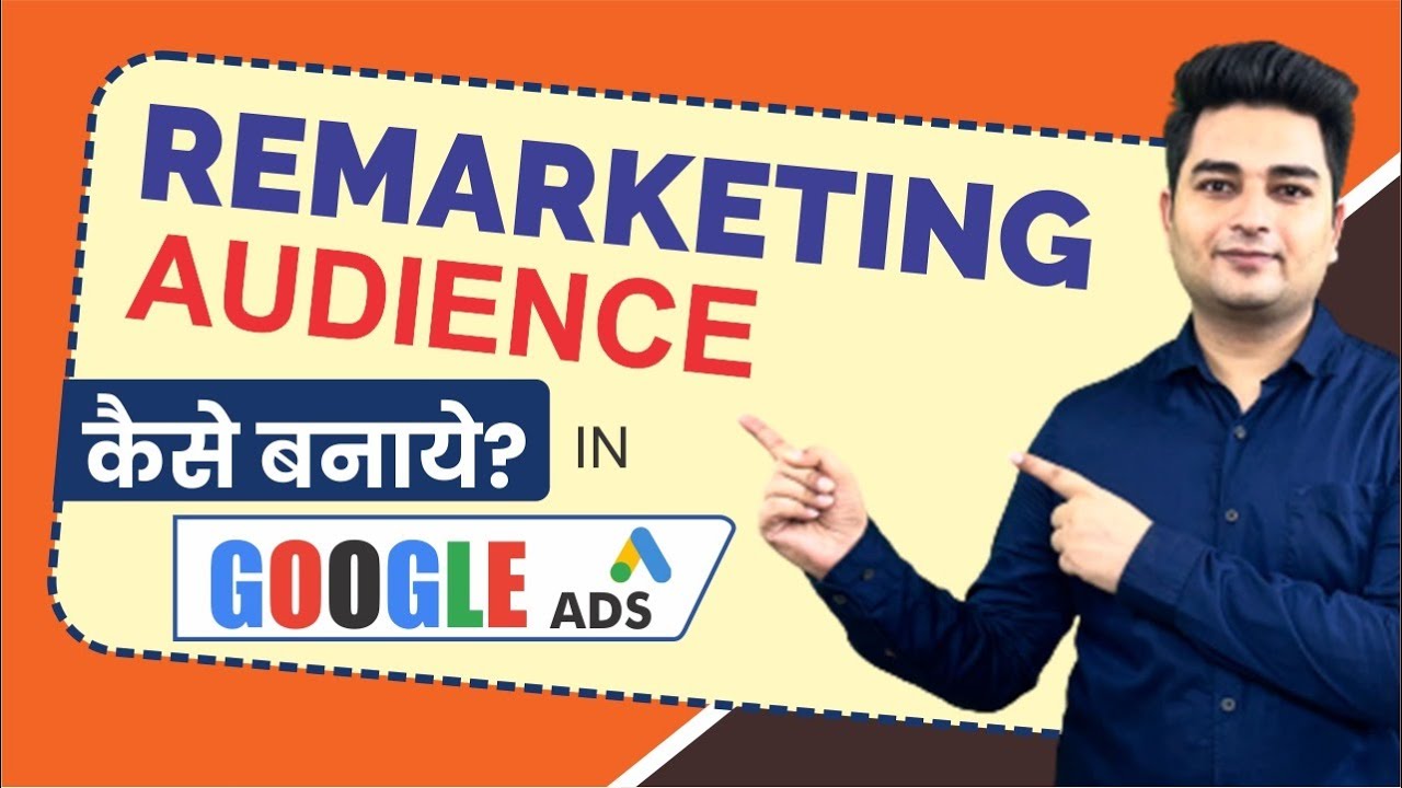How to Create Remarketing Audience in Google Ads | Remarketing in ...