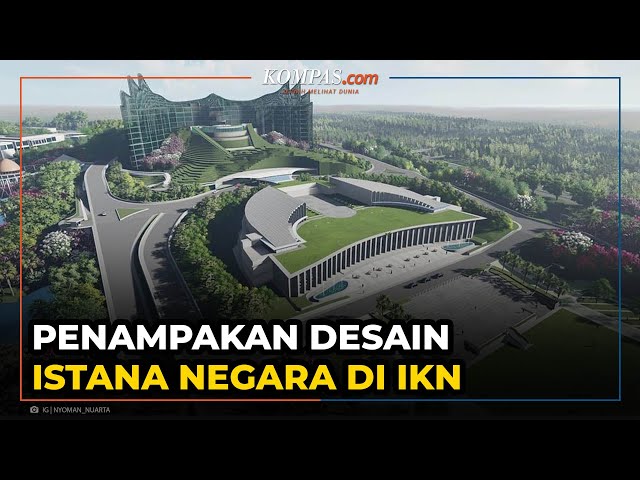 Disetujui Jokowi, Ini Desain Final Istana Negara di Ibu Kota Baru Kalimantan class=