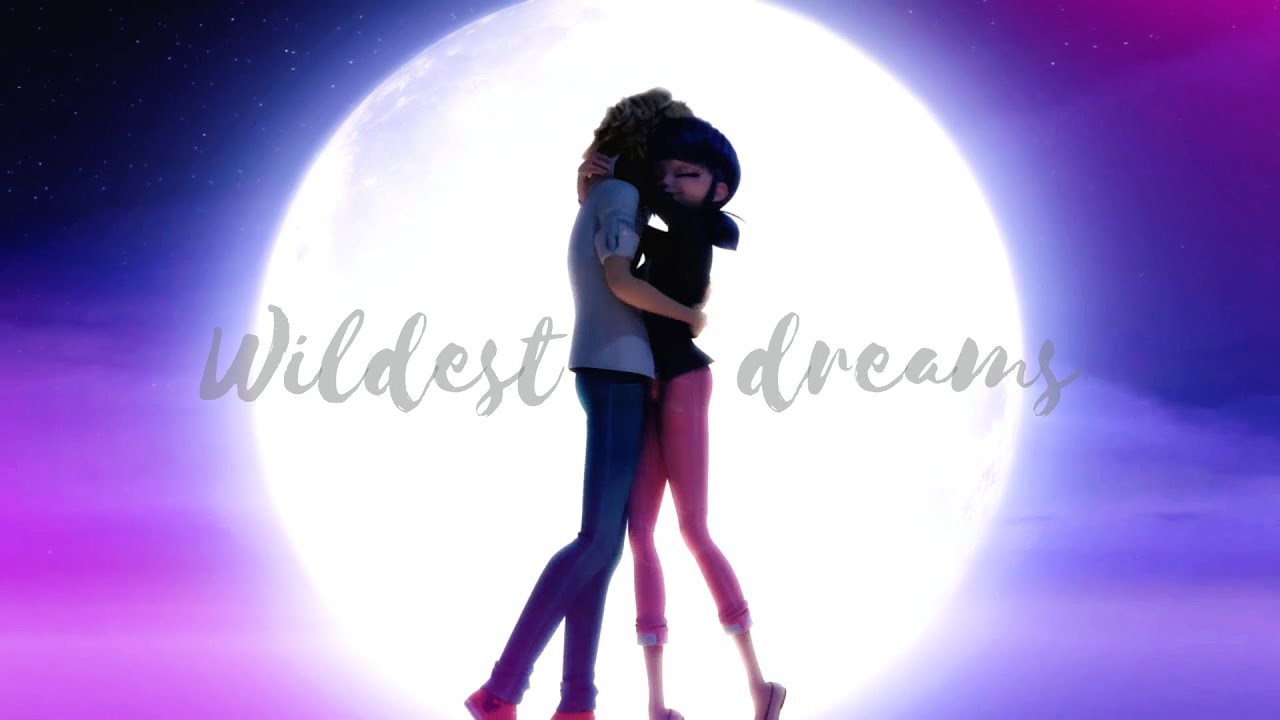 Wildest dreams - Marinette x Adrien || MMV || Miraculous Ladybug