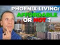 Can i afford to live in phoenix arizona  is living in phoenix az still affordable in 2024