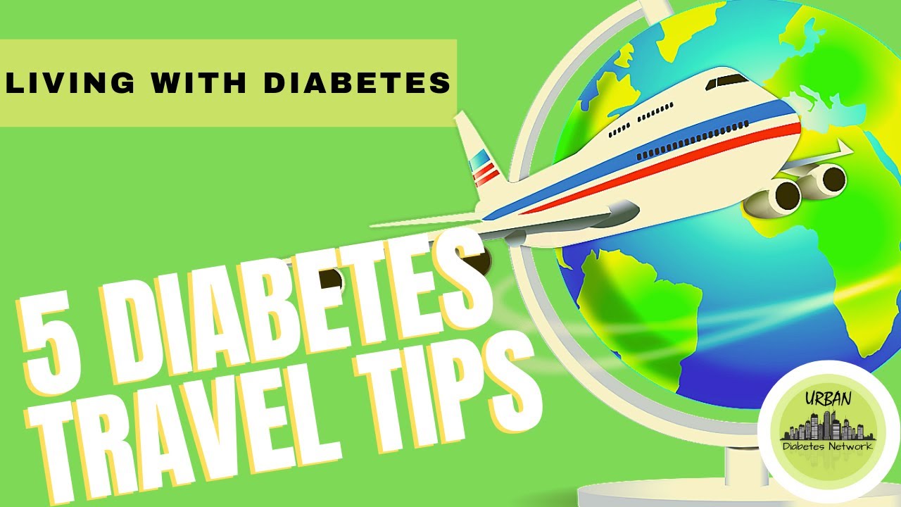 Traveling with Type 2 Diabetes 5 Diabetes Travel Tips YouTube