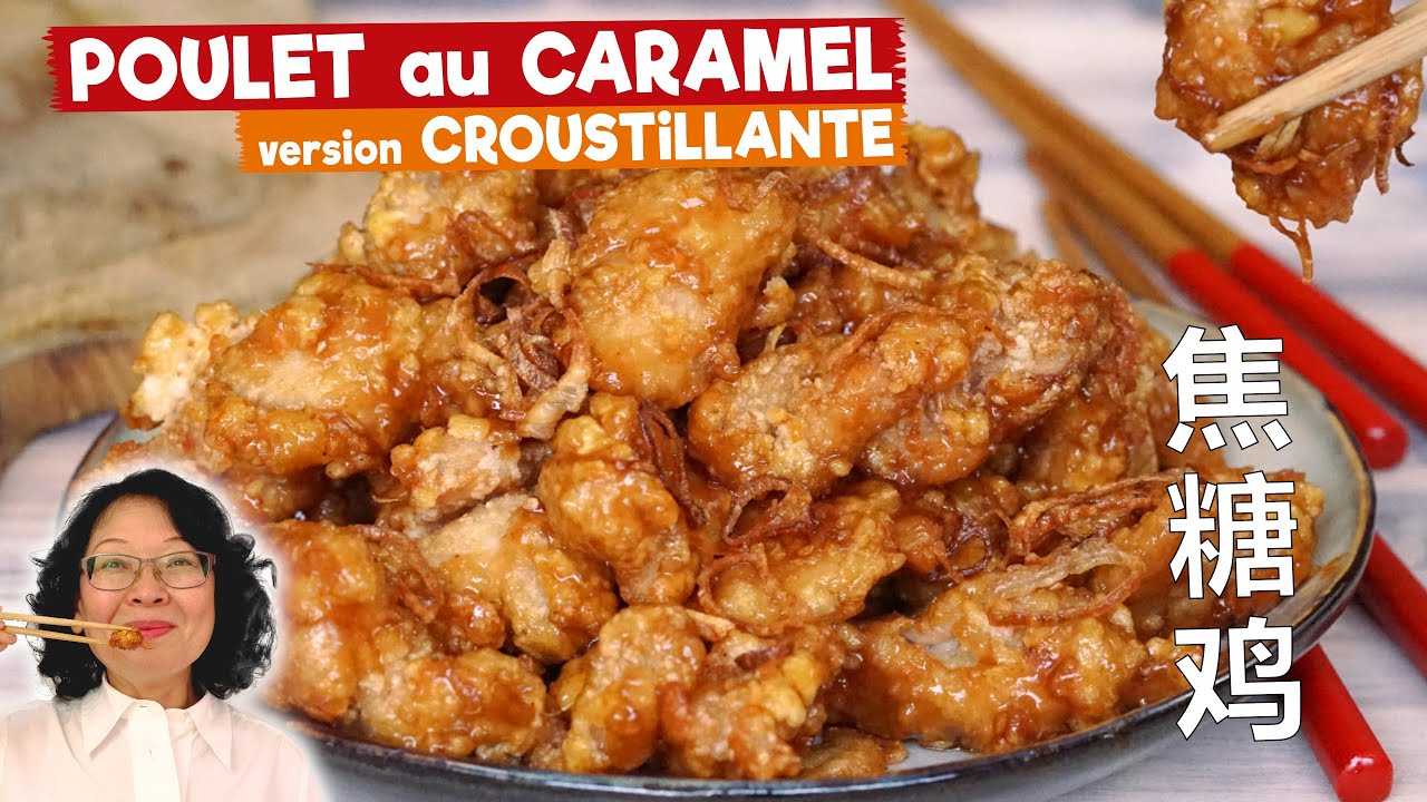 Poulet au caramel, nouvelle version croustillante