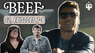 Beef’ Season 2, Episodes 7-8 REACTIONS: Burnt Ends @Ringer-TV