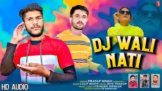 Dj Wali Nati️Pahari Song 2021//Pratap Singh//Hiamchali Song//TS-Music Sirmaur