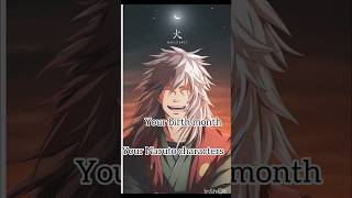 Your Birth Month Your Naruto Characters Likes