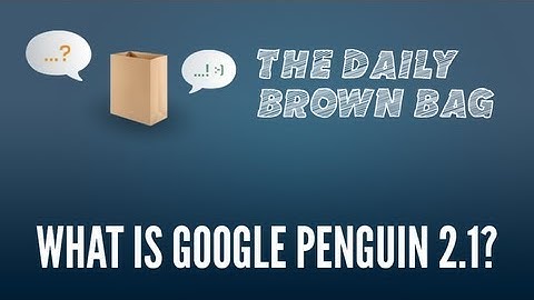What is Google Penguin 2.1?