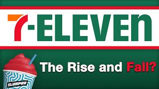 7-Eleven - The Rise and Fall?
