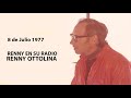 Renny Ottolina | Renny en su radio | 8 Julio 1977