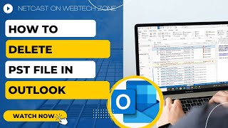 How to Delete PST File in Outlook | Where are Outlook PST Files Stored?