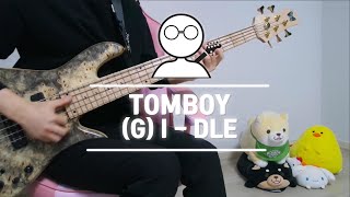 [Bass COVER] (여자)아이들 - TOMBOY