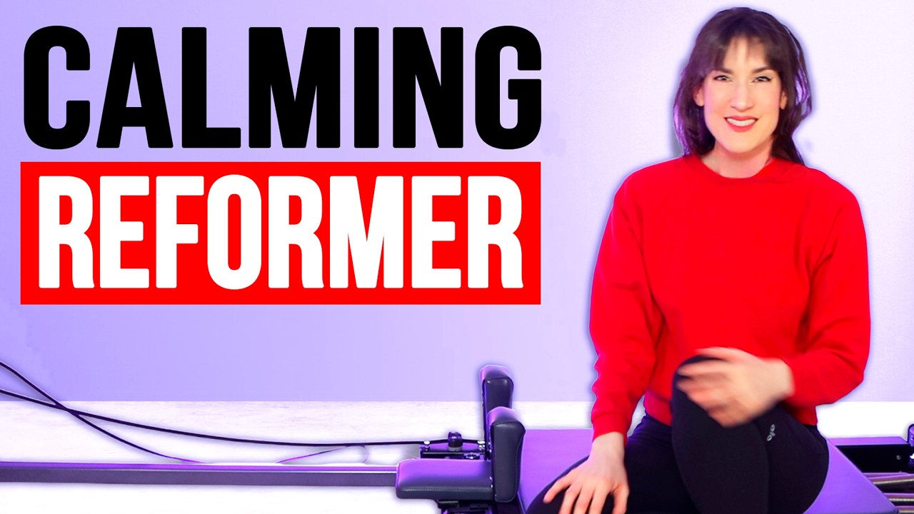Do THIS Reformer Workout when you need to calm down