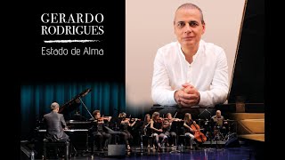 "Estado de Alma" - Gerardo Rodrigues - Live Concert Sample