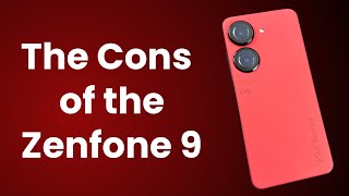 The Cons of Using the Asus Zenfone 9 (The Pros and Cons) (Real World Review) by Real World Review 1,873 views 4 months ago 5 minutes, 1 second