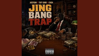 Download Lagu Jing Bang Trap (feat. Tuffgawd & Cyash) Download Lagu Jing Bang Trap (feat. Tuffgawd & Cyash)