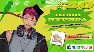 【REBO NYUNDA】Alat Musik Daerah【NIJISANJI ID】