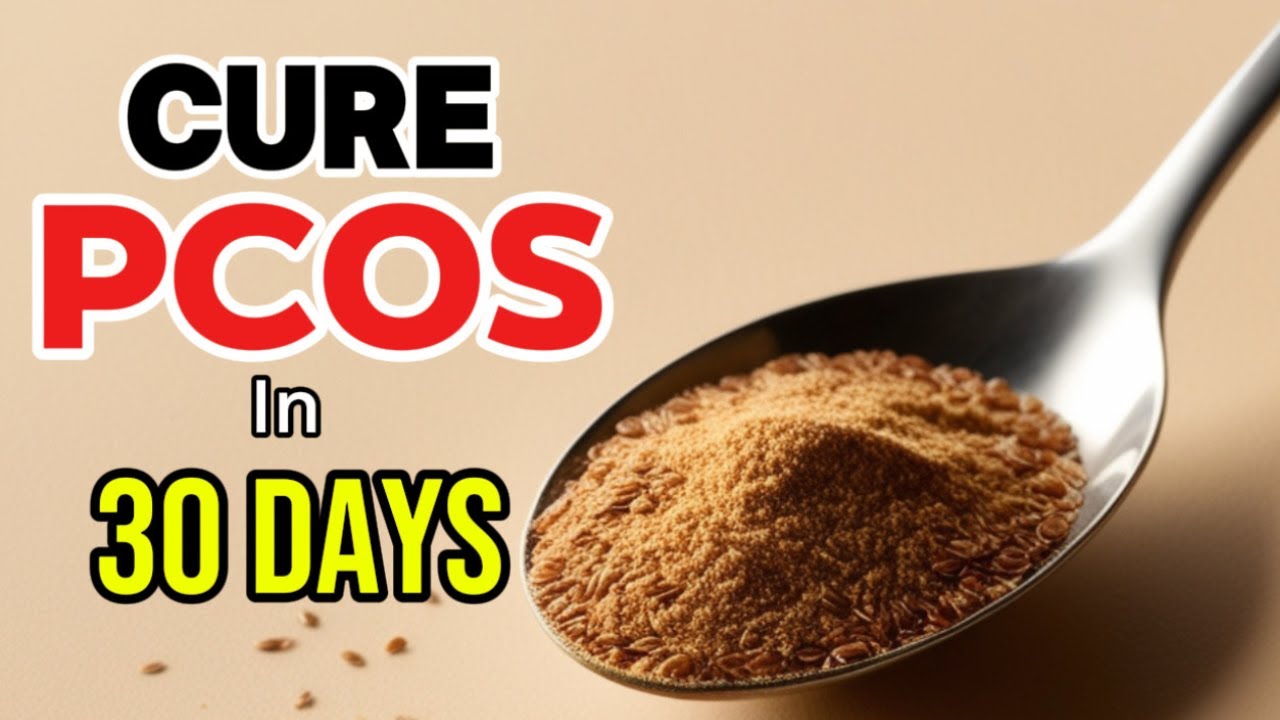 30-Day Flaxseed Challenge for PCOS See What Happens to Your Body!
