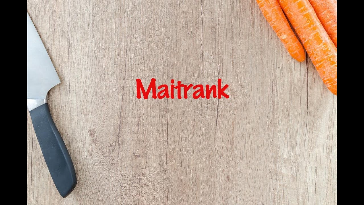 How to cook - Maitrank