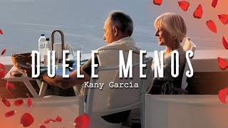 Kany García - Duele Menos (Letra/Lyrics)