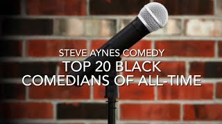 Top 20 Black Comedians of All-Time