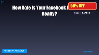 How Safe Is Your Facebook Ads Setup Really?