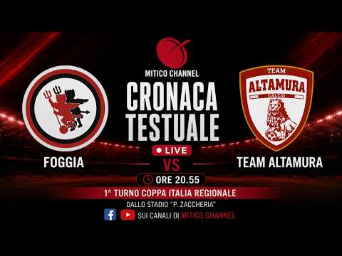 Foggia-Team Altamura - CRONACA LIVE