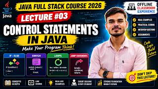Control Statements in Java 🔥 | If-Else, Switch, Loops & Jump Statements | Java Lecture 3