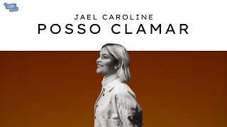 JAEL CAROLINE -  POSSO CLAMAR (AO VIVO NO CLUBE DA MÚSICA)