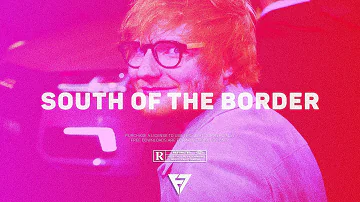 Ed Sheeran - South of the Border (feat. Camila Cabello & Cardi B) (Remix) | FlipTunesMusic™