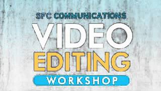 SCOM Video Editing Workshop Teaser