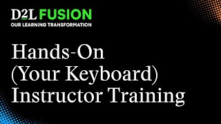 Hands-On (Your Keyboard) Instructor Training