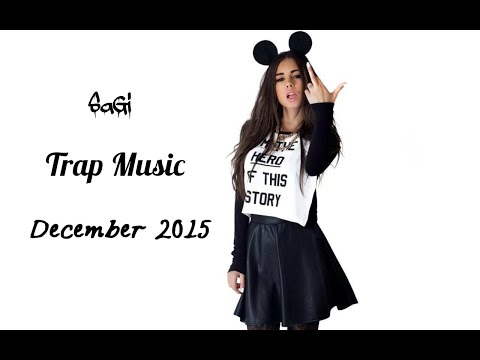SaGi - Trap Music Mix (December 2015)