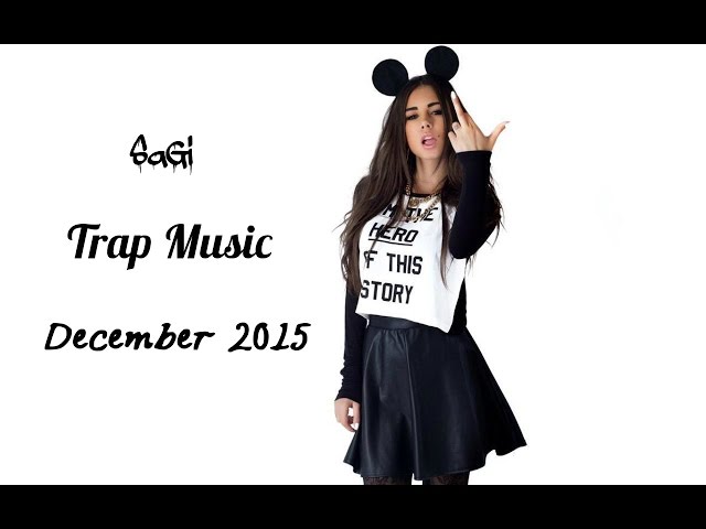 SaGi - Trap Music Mix (December 2015) class=