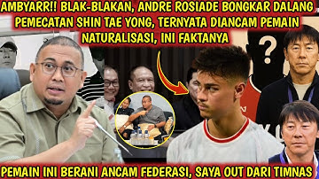 AMBYAR‼️Blak-blakan, Andre Rosiade bongkar dalang pemecatan Shin Tae Yong, ternyata ulah pemain ini😱