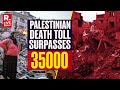 Israeli Military Operations Continues In Gaza As Palestinian Death Toll Surpasses 35000