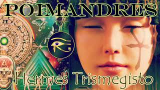POIMANDRES Hermes Trismegisto audiolibro completo. Sabiduría egipcia