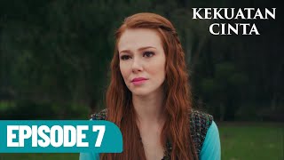 Kekuatan Cinta | Episode 7 - Indonesian