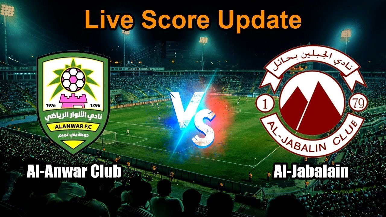 Al-Anwar Club vs Al-Jabalain Live Score - Saudi Arabia Division 1 - YouTube