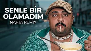 Nafta - Senle Bir Olamadım Remix