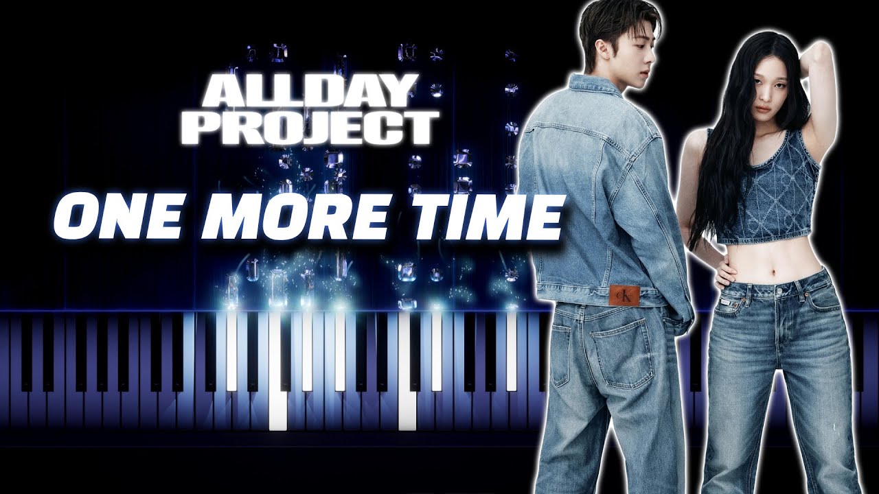 ALLDAY PROJECT - ‘ONE MORE TIME’ | Piano Tutorial & Sheet Music
