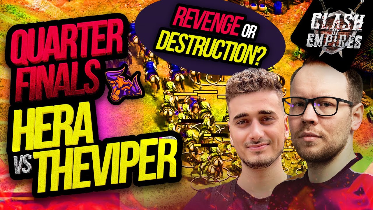 TheViper vs Hera REVENGE or DESTRUCTION, WHAT A SERIES on CLASH OF EMPIRES QUARTERFINALS