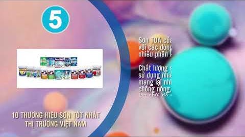 Top 10 hãng sơn tốt nhất việt nam năm 2024