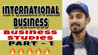 International business | class - 11 | business studies