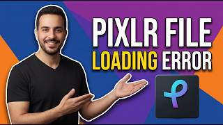 Pixlr File Loading Error Fix (Easy Guide)