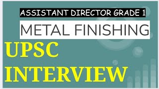 Assistant Director Grade-I (IEDS) (Metal Finishing) Ministry of MSME interview details