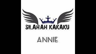 Silahah Kakaku Feat Bukavengtezz  Annie