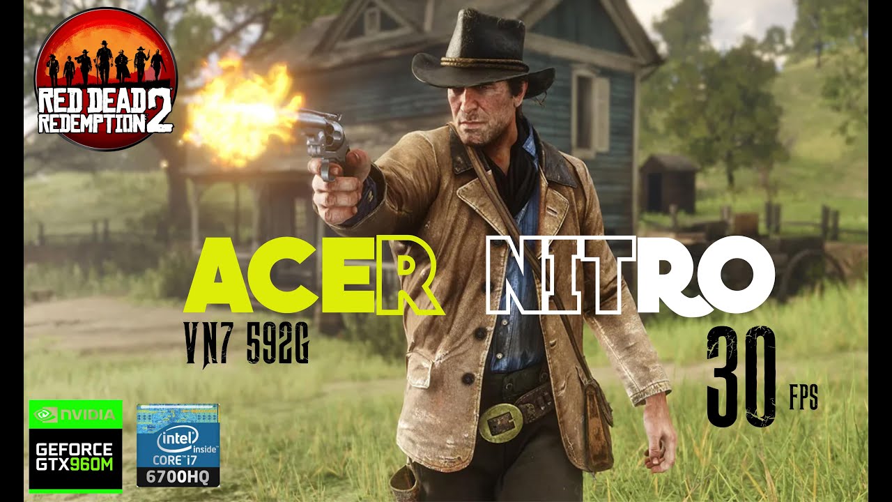 Red Dead Redemption 2 Gameplay | Acer Nitro VN7-592G | GTX 960M 4GB | i7 6700HQ | Best Quality