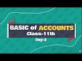 Accounts : Basic Class for 11th || Accounts || Day 2